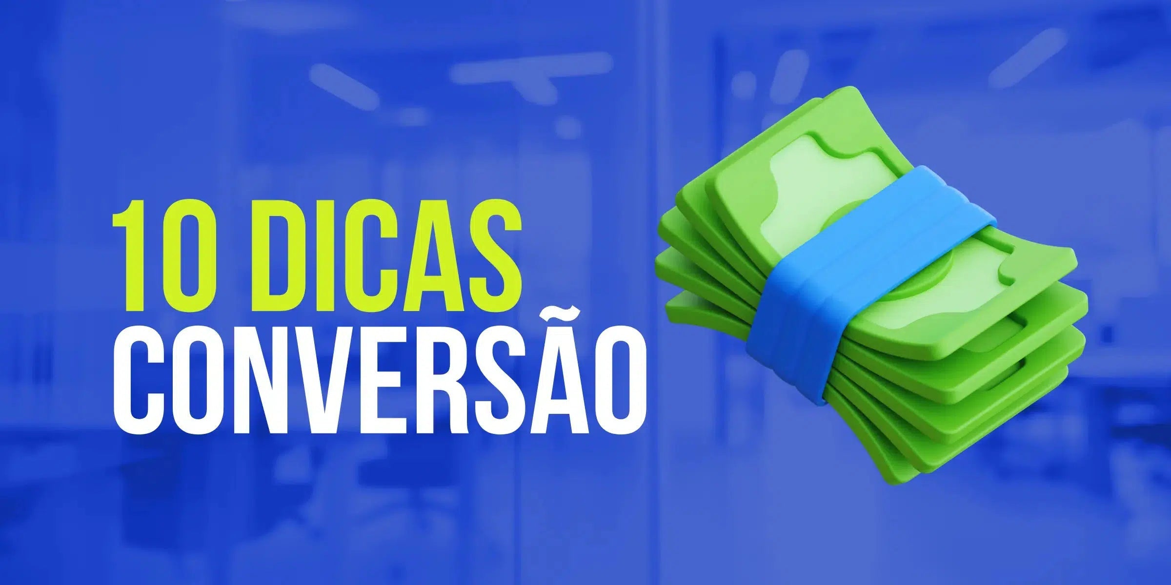 10 dicas para aumentar a conversão do seu e-commerce